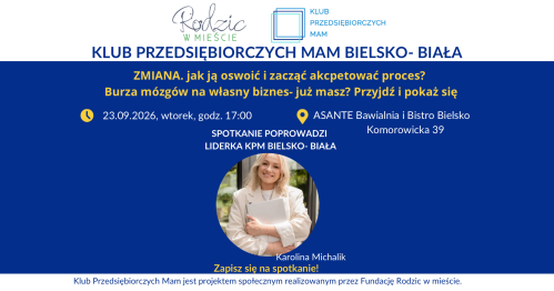 KLUB PRZEDSIĘBIORCZYCH MAM BIELSKO- BIAŁA