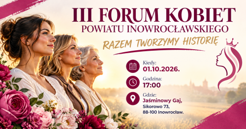 III Forum Kobiet Powiatu Inowrocławskiego
