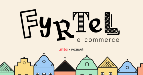 Fyrtel E-Commerce Poznań!