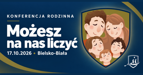 Konferencja rodzinna "Możesz na nas liczyć"