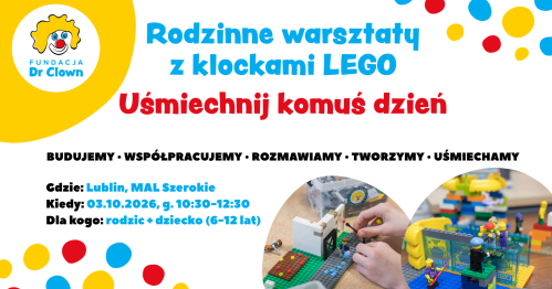 "Uśmiechnij komuś dzień!" - rodzinne warsztaty z klockami LEGO