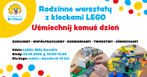 "Uśmiechnij komuś dzień!" - rodzinne warsztaty z klockami LEGO