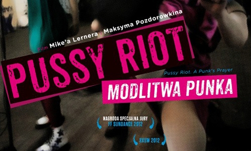 PUSSY RIOT. MODLITWA PUNKA