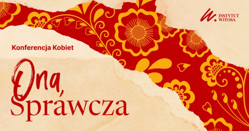 Ona, Sprawcza - Konferencja Kobiet