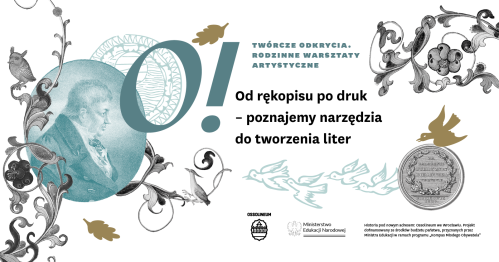 Od rękopisu po druk - O! Twórcze odkrycia w Ossolineum
