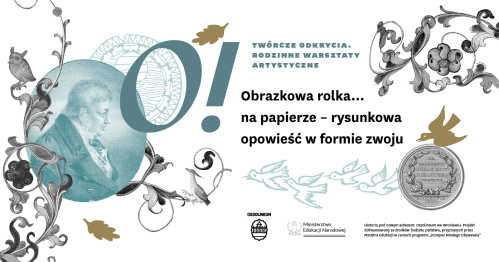 Obrazkowa rolka… na papierze - O! Twórcze odkrycia w Ossolineum