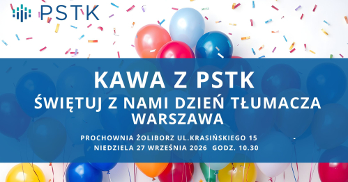 KAWA Z PSTK - ŚWIĘTUJ Z NAMI DZIEŃ TŁUMACZA