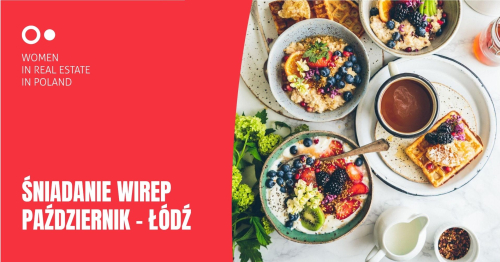 Śniadanie WIREP - październik (ŁÓDŹ)