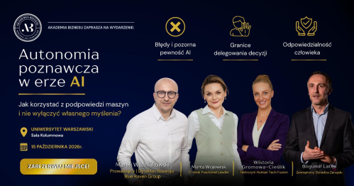 Autonomia poznawcza w erze AI. Jak korzystać z podpowiedzi maszyn i nie wyłączyć własnego myślenia?