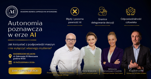 Autonomia poznawcza w erze AI. Jak korzystać z podpowiedzi maszyn i nie wyłączyć własnego myślenia?
