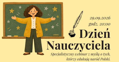 Dzień Nauczyciela - webinar z myślą o edukatorach narodu polskiego