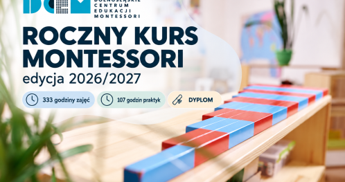 ROCZNY KURS MONTESSORI - edycja 2026/2027