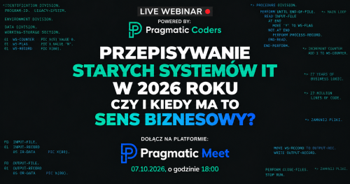 Przepisywanie starych systemów IT przy użyciu AI - czy i kiedy ma to sens biznesowy? Na podstawie Case Study