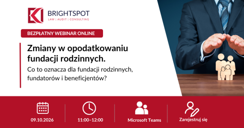 Zmiany w opodatkowaniu fundacji rodzinnych. Co to oznacza dla fundacji rodzinnych, fundatorów i beneficjentów?