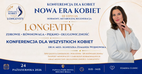 Konferencja Longevity- III edycja Nowa Era Kobieta