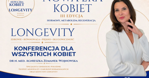 Konferencja Longevity- III edycja Nowa Era Kobieta