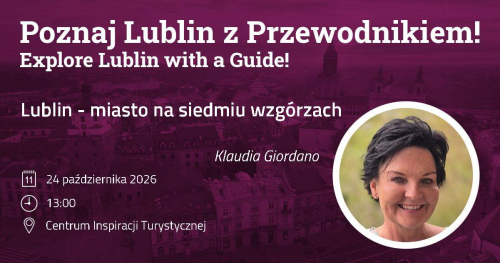 Lublin - miasto na siedmiu wzgórzach