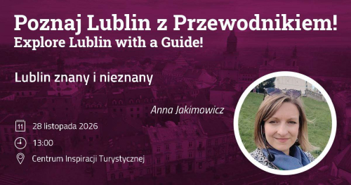 Lublin znany i nieznany