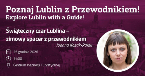 Świąteczny czar Lublina - zimowy spacer z przewodnikiem