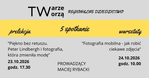 TWarze TWorzą Regionalne Dziedzictwo 5 spotkanie