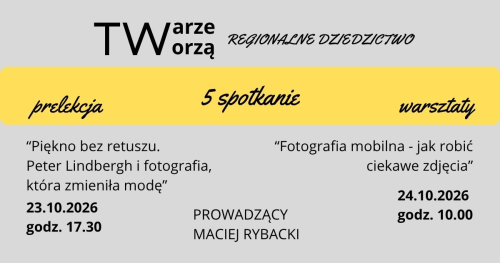 TWarze TWorzą Regionalne Dziedzictwo 5 spotkanie