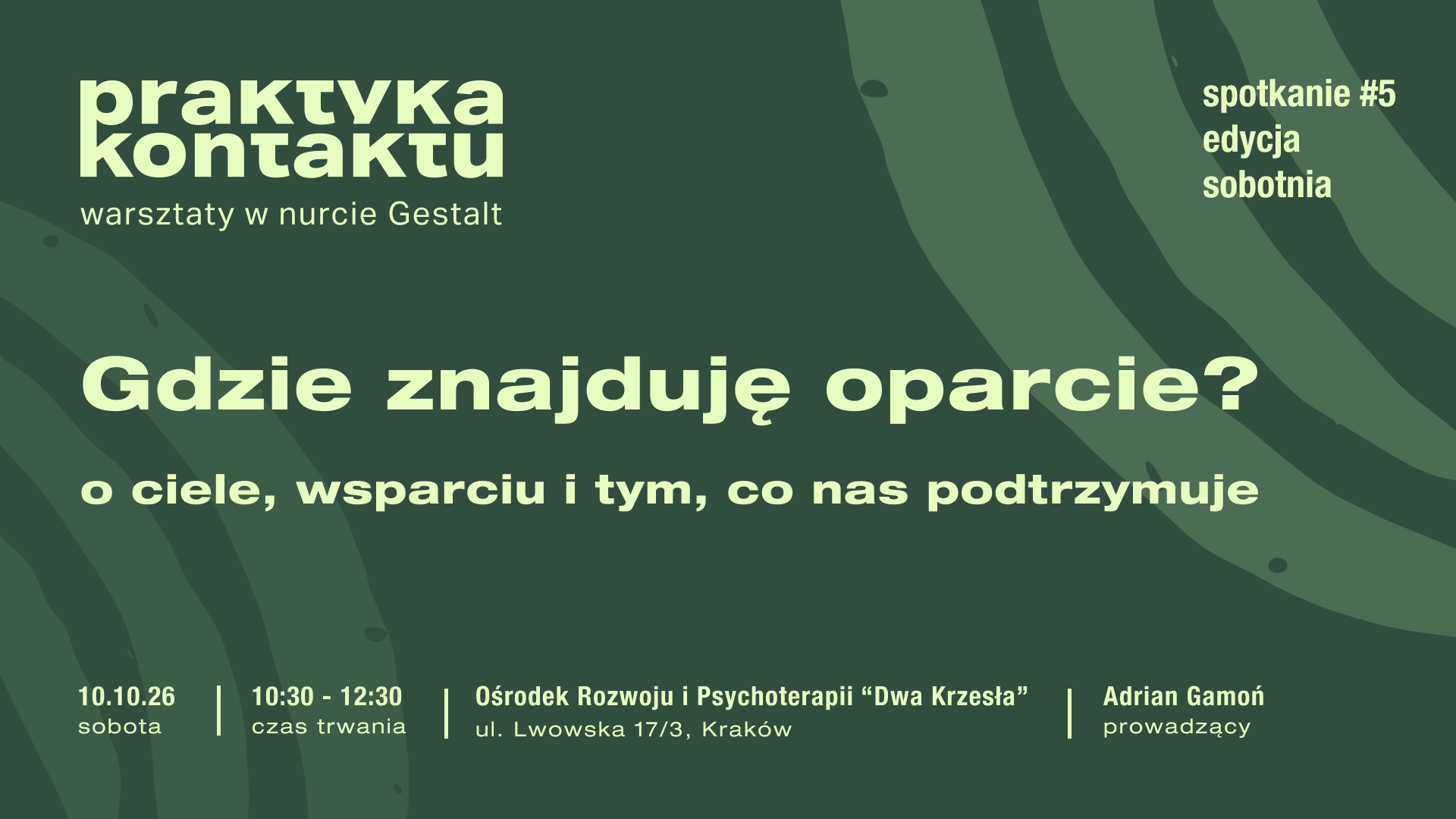 Praktyka kontaktu #5: Gdzie znajduję oparcie?