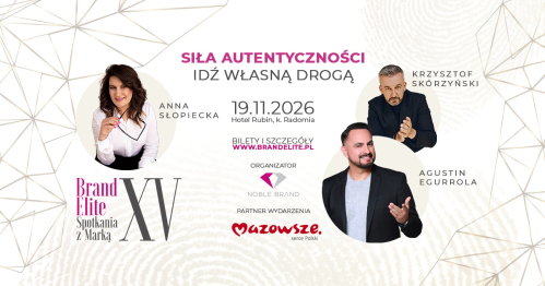 XV Edycja Brand Elite - SIŁA AUTENTYCZNOŚCI. Idź własną drogą.
