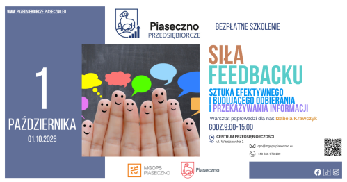 Bezpłatne szkolenie w Centrum Przedsiębiorczości w Piasecznie "Siła feedbacku- sztuka efektywnego i budującego odbierania i przekazywania informacji"