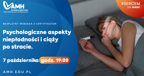 Webinar z certyfikatem: Psychologiczne aspekty niepłodności i ciąży po stracie