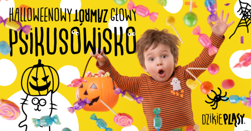 Psikusowisko - Halloween bez straszenia (3-5 lat) Borkowo