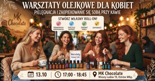 Ostrów Wielkopolski - warsztaty olejkowe dla kobiet - hormony, tarczyca, skóra, odporność