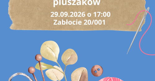 Warsztaty szycia pluszaków | Майстер-клас із пошиття іграшок
