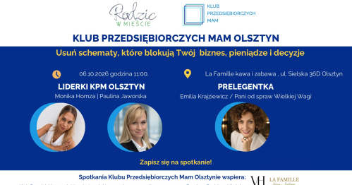 Klub Przedsiębiorczych Mam Olsztyn - 6.10.2026