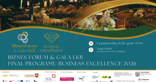 BiznesForum&Gala LKB z Finałem Business Excellence 2026