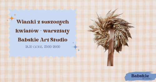 Warsztaty - wianki z suszonych kwiatów