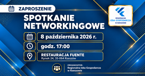 Spotkanie networkingowe Regionalnej Izby Gospodarczej w Rzeszowie