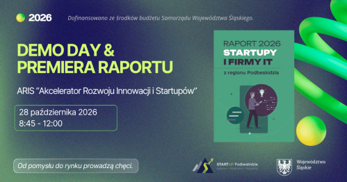 Demo Day & Premiera Raportu Startupy i Firmy IT z regionu Podbeskidzia