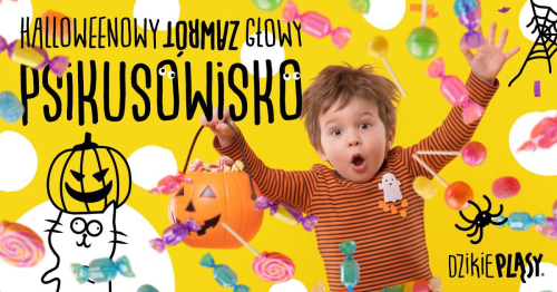 Psikusowisko - Halloween (3-5lat)
