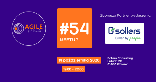 Meetup AGILE pod Wawelem w Krakowie #54