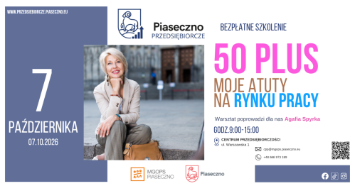 Bezpłatne szkolenie w Centrum Przedsiębiorczości w Piasecznie "50 plus- moje atuty na rynku pracy"