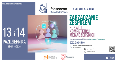 Bezpłatne dwudniowe szkolenie "Zarządzanie zespołem- rozwój kompetencji menadżerskich".