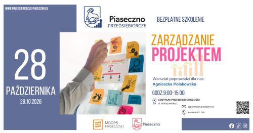 Bezpłatne szkolenie w Centrum Przedsiębiorczości w Piasecznie "Zarządzanie projektem"