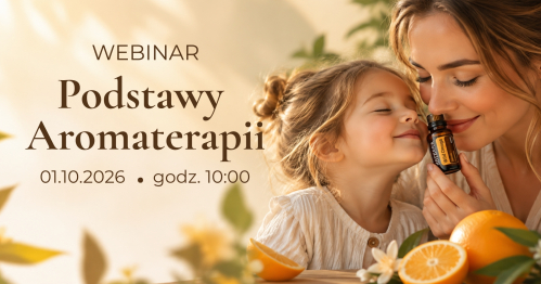 Webinar "Podstawy Aromaterapii"