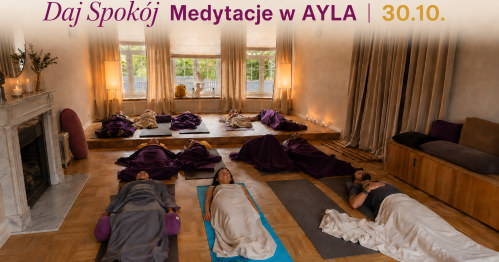 Daj Spokój Medytacje w AYLA