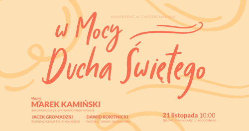 Konferencja Chrzescijańska "W mocy Ducha Świętego"