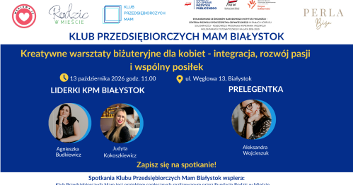 Klub Przedsiębiorczych Mam Białystok - 13.10.2026