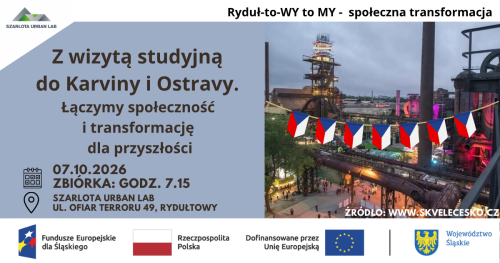 Z wizytą studyjną do Karviny i Ostravy. Łączymy społeczność i transformację dla przyszłości