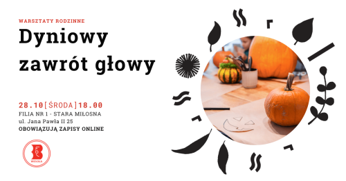 "Dyniowy zawrót głowy" warsztaty dla rodzin w bibliotece w Starej Miłosnej