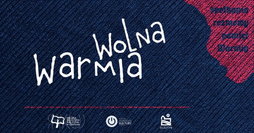 Wolna Warmia - spotkania wokół litearatury