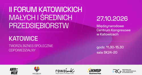 II Forum Katowickich Małych i Średnich Przedsiębiorstw